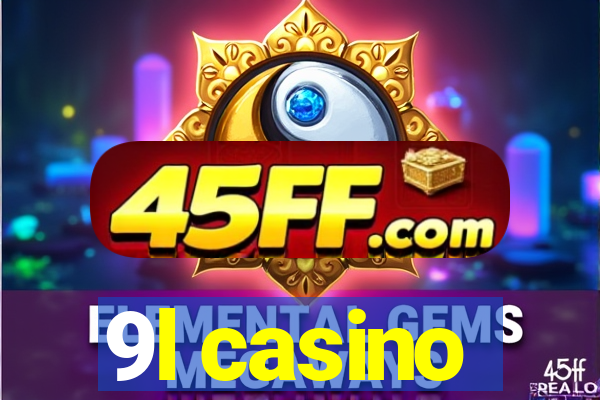 9l casino